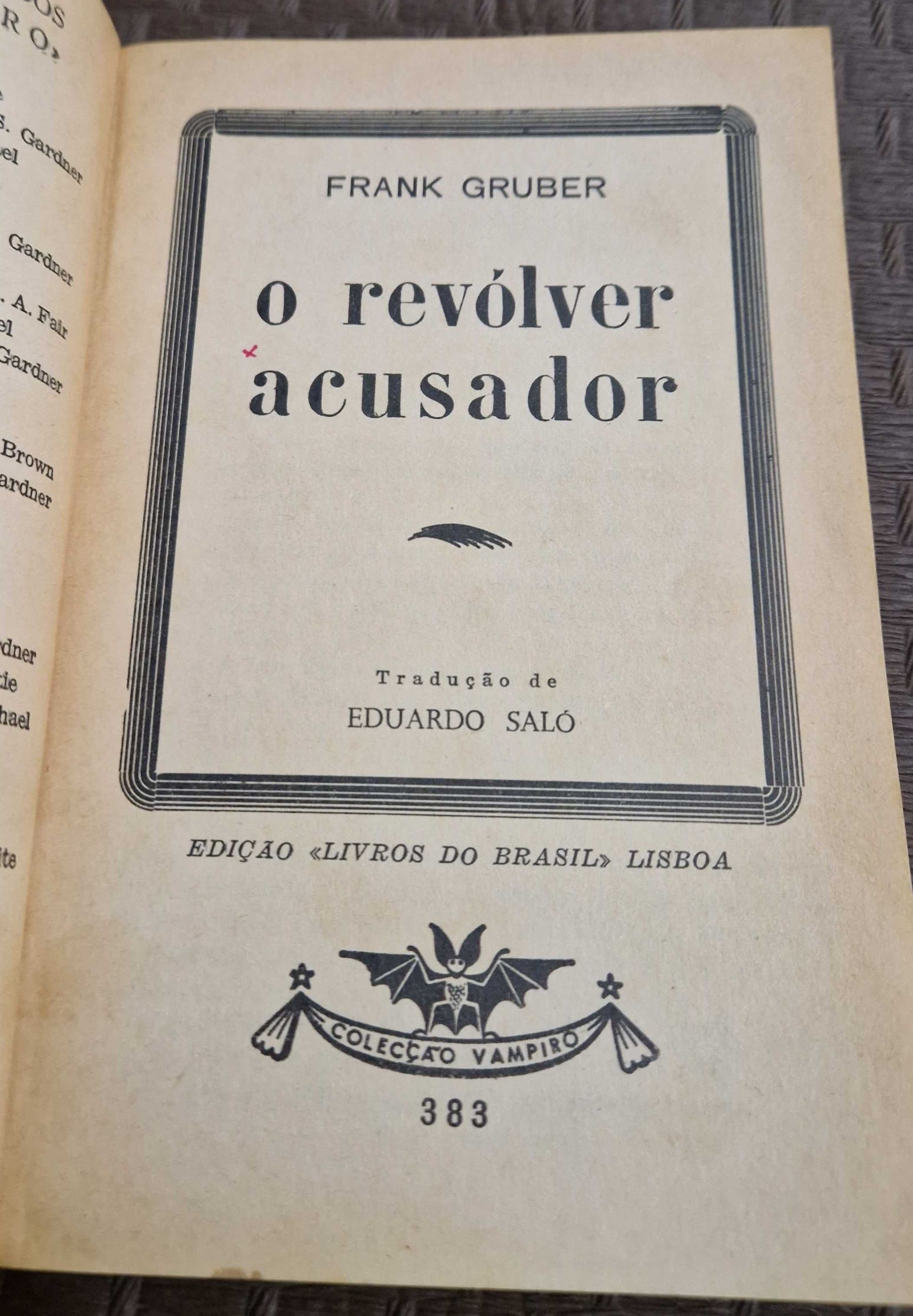 O REVOLVER ACUSADOR (Frank Gruber)