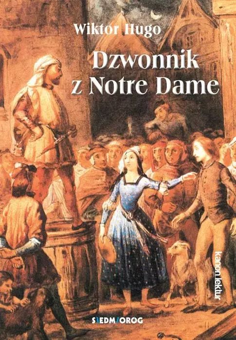 Dzwonnik z Notre Dame. Siedmioróg