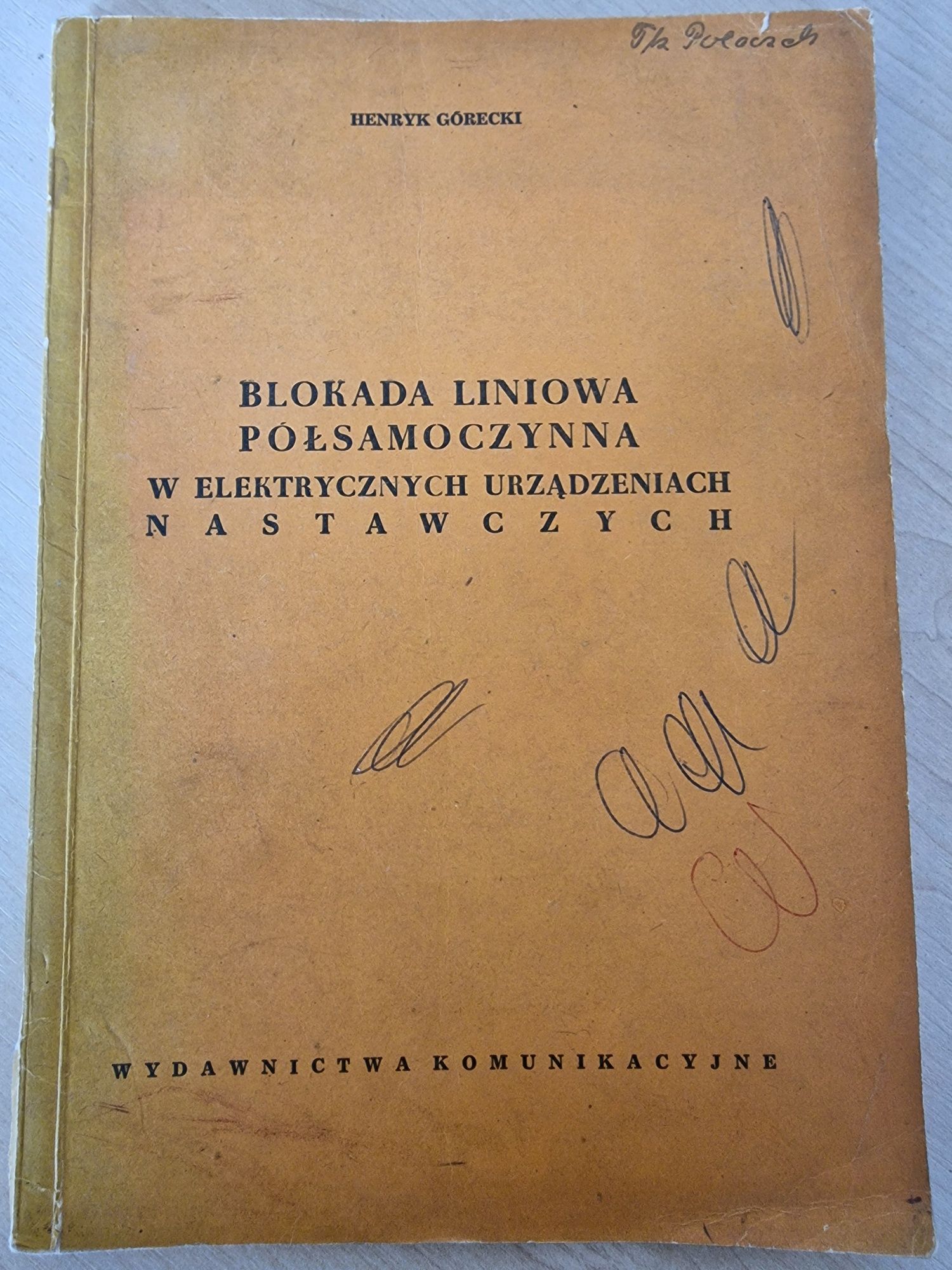 Blokada liniowa półsamoczynna ...