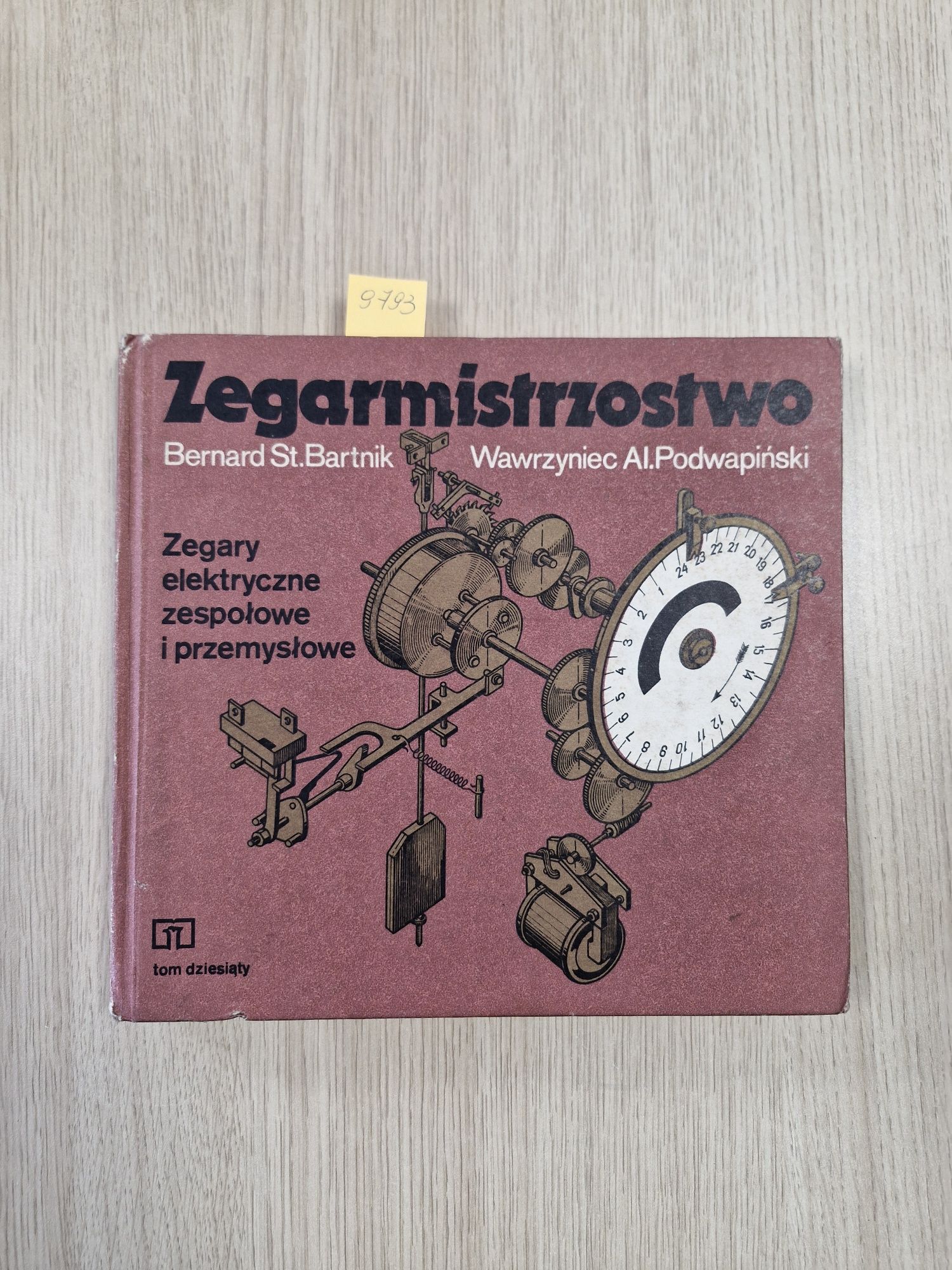 9793. "Zegarmistrzostwo" Bernard St.Bartnik,Wawrzyniec Al. Podwapiński