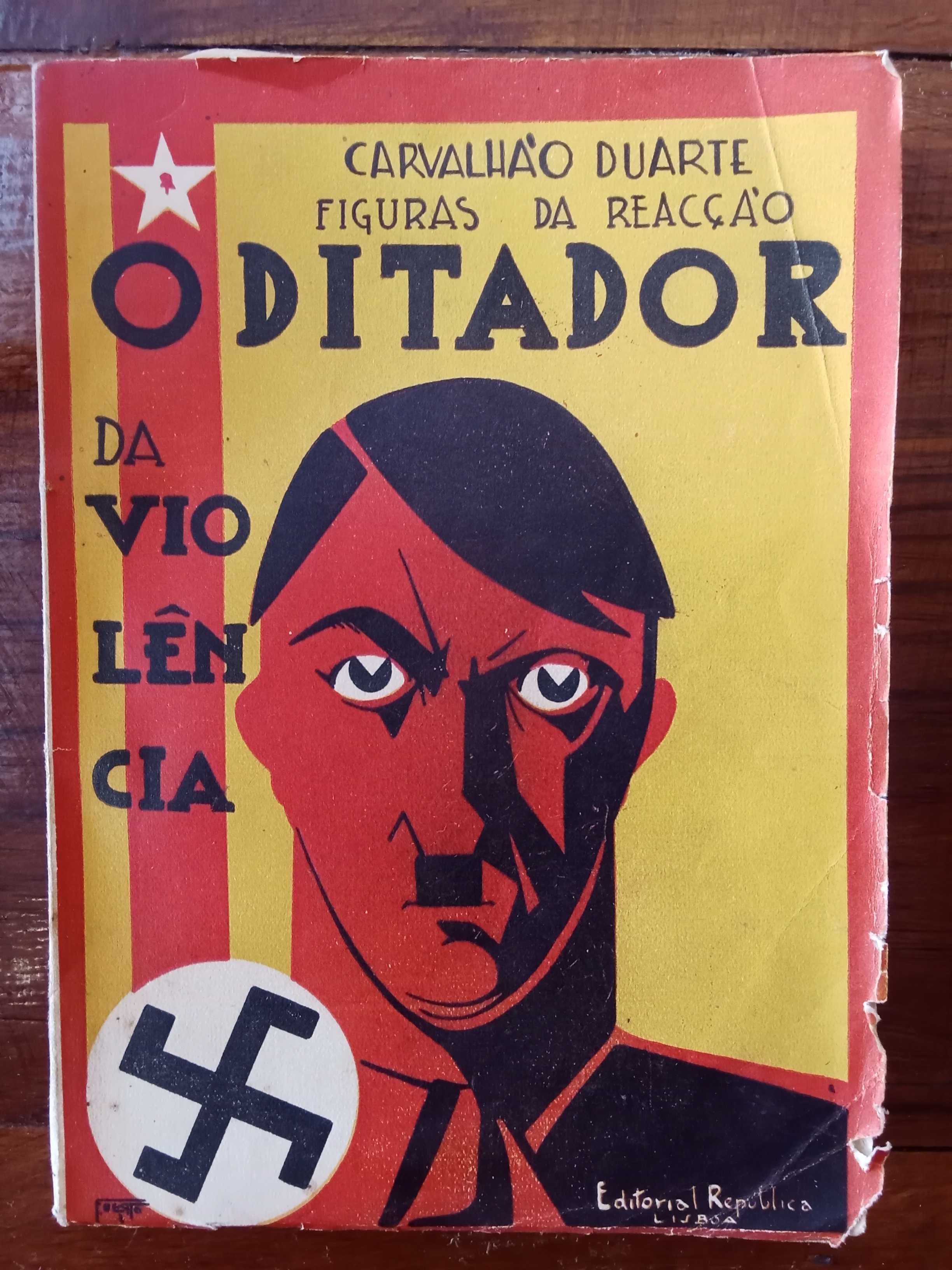 Carvalhão Duarte - O ditador da violência