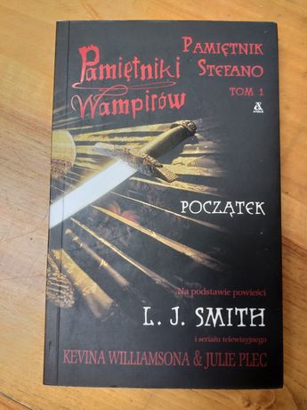 L.J.SMITH "Pamiętniki wampirów" Początek tom1