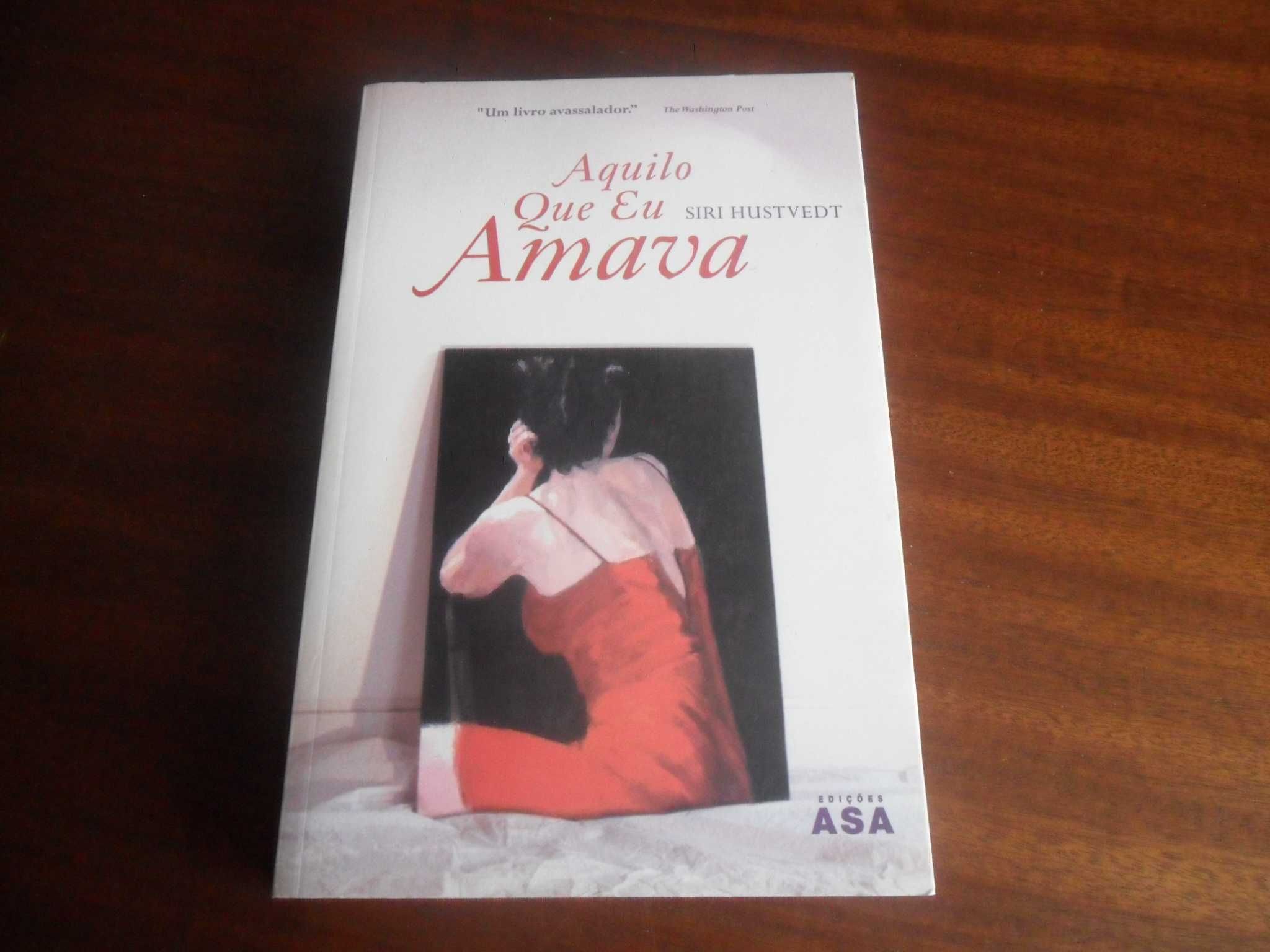 "Aquilo Que Eu Amava" de Siri Hustvedt - 1ª Edição de 2005