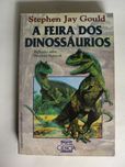 A Feira dos Dinossáurios
de Stephen Jay Gould