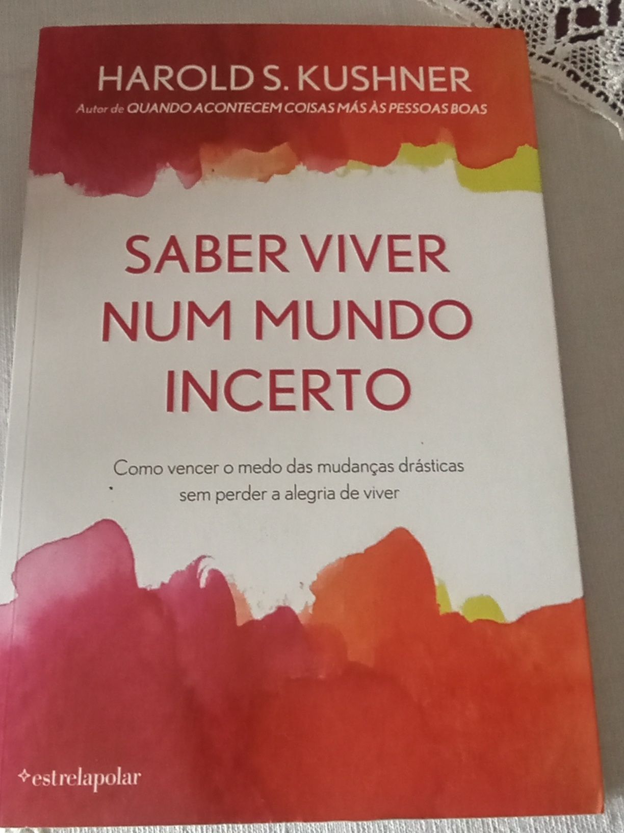 Saber viver num mundo incerto