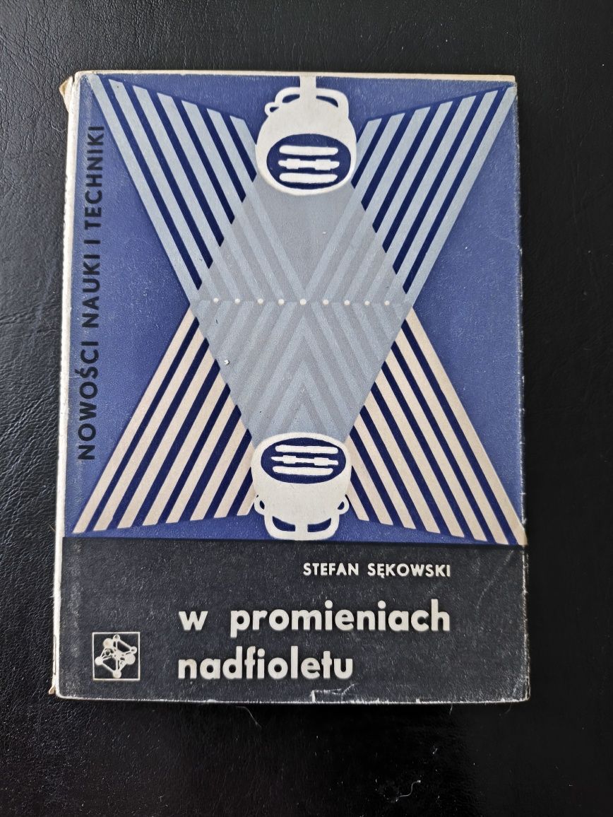 W promieniach nadfioletu Stefan Sękowski 1963 wydanie I