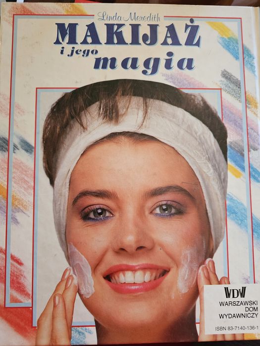 Makijaż i jego magia Linda Meredith