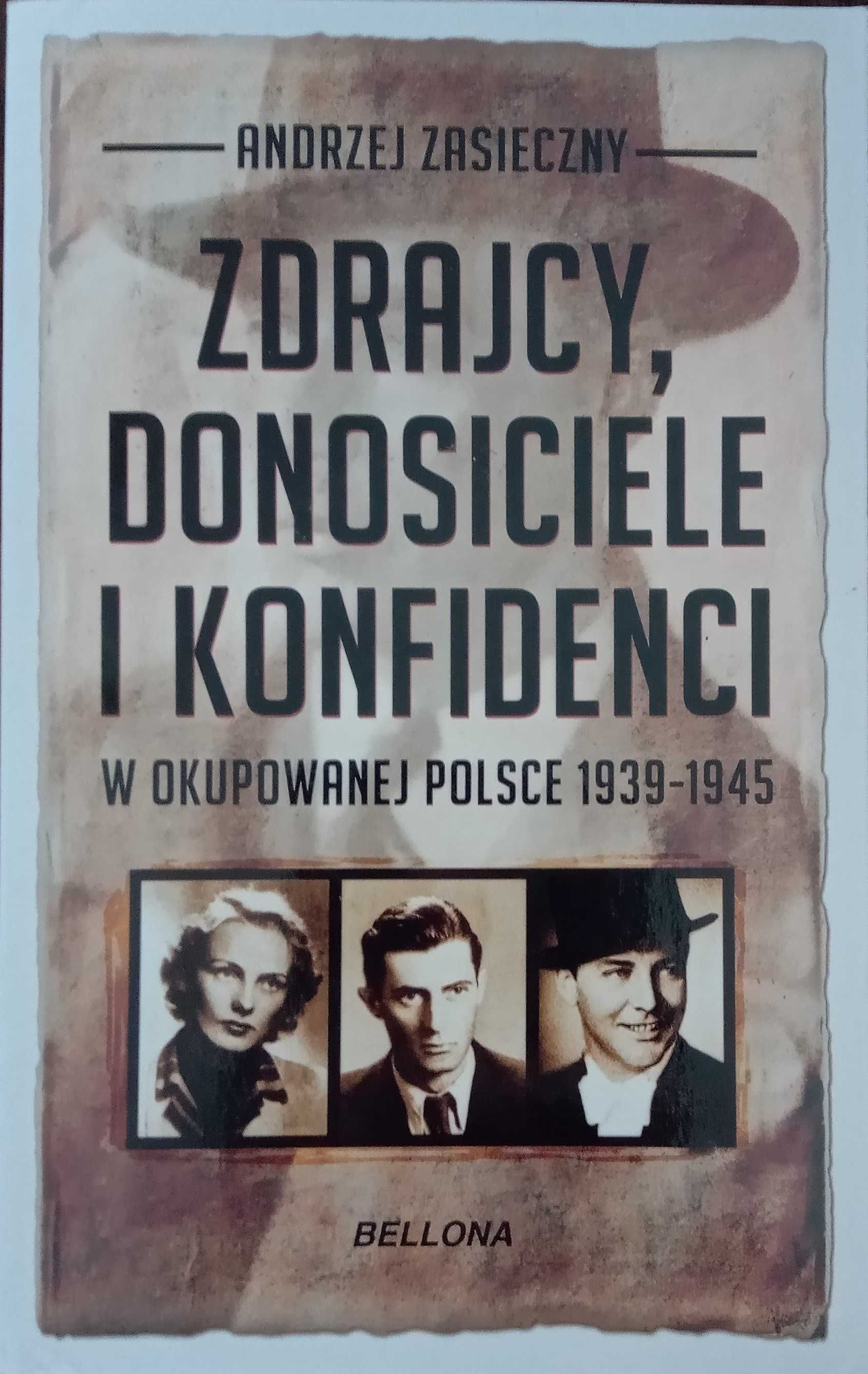 Zdrajcy, donosiciele i konfidenci w okupowanej Polsce