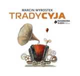 Tradycyja Cd Agora Marcin Wyrostek Rok wydania: 2024, oprawa: pudełko