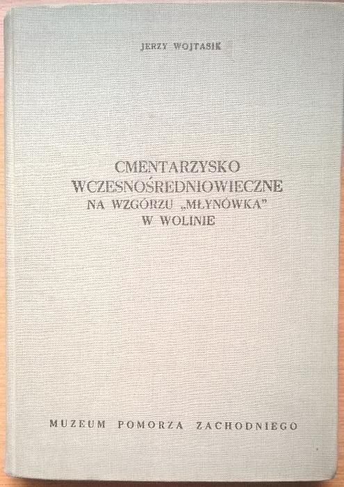 Cmentarzysko wczesnośredniowieczne w Wolinie (unikat)