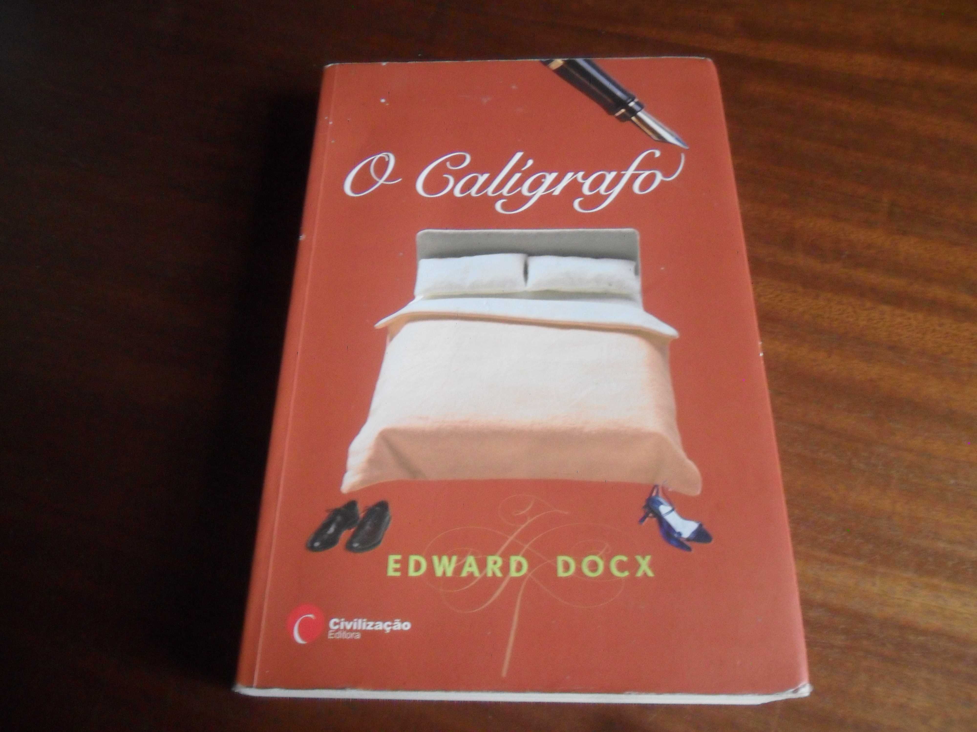 "O Calígrafo" de Edward Docx - 1ª Edição de 2009