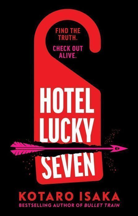 Hotel Lucky Seven  Isaka Kotaro