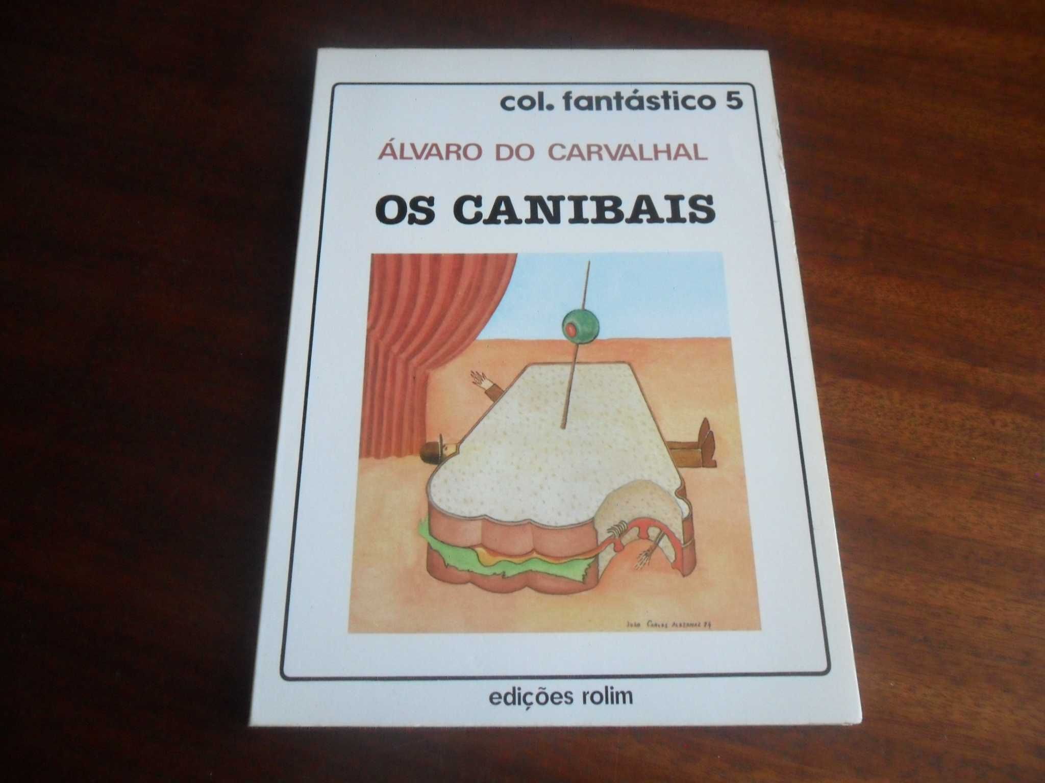 "Os Canibais" de Álvaro do Carvalhal - 1ª Edição de 1984