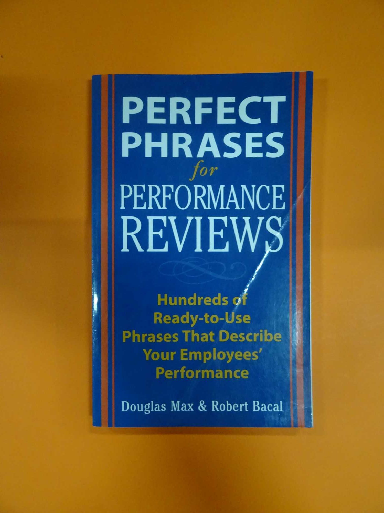 Perfect phrases for performance reviews - Douglas Max & Robert Bacal