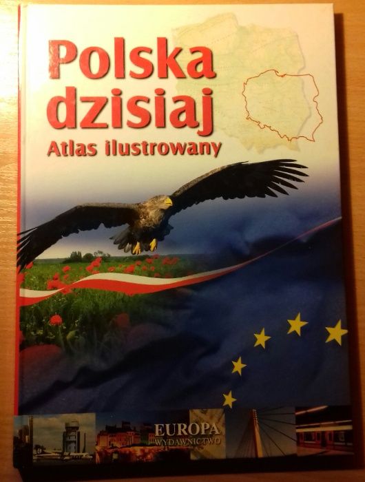 Atlas Ilustrowany Polska Dzisiaj