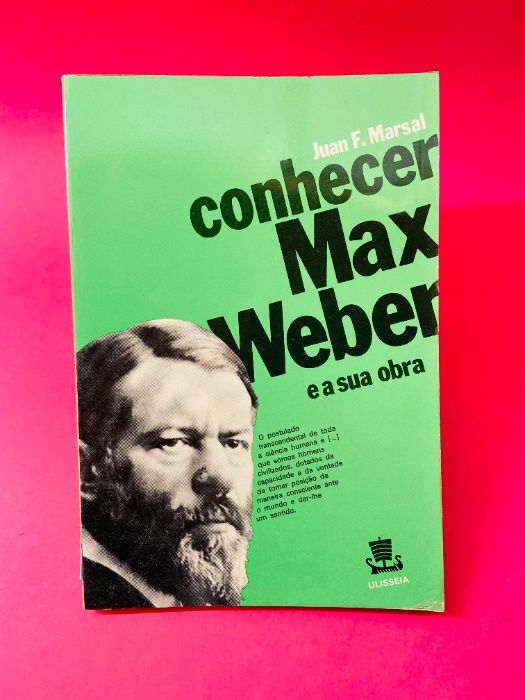 Conhecer Max Webber e a sua Obra - Juan F. Marsal