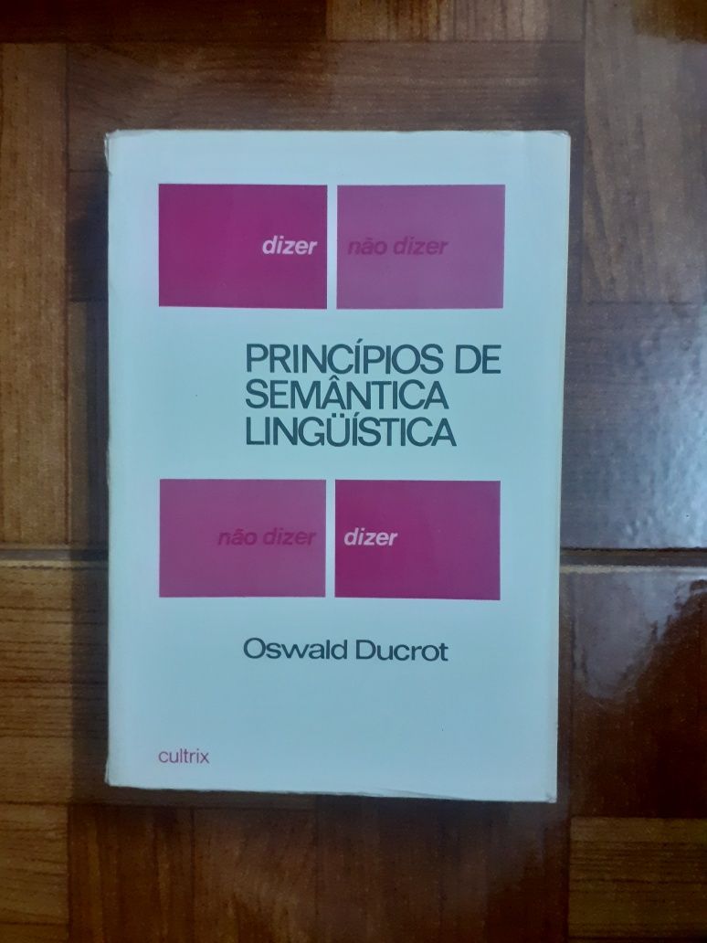 Princípios de semântica linguistica, Oswald Ducrot
