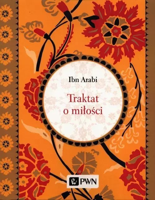 Traktat O Miłości Arabi Ibn Nowa