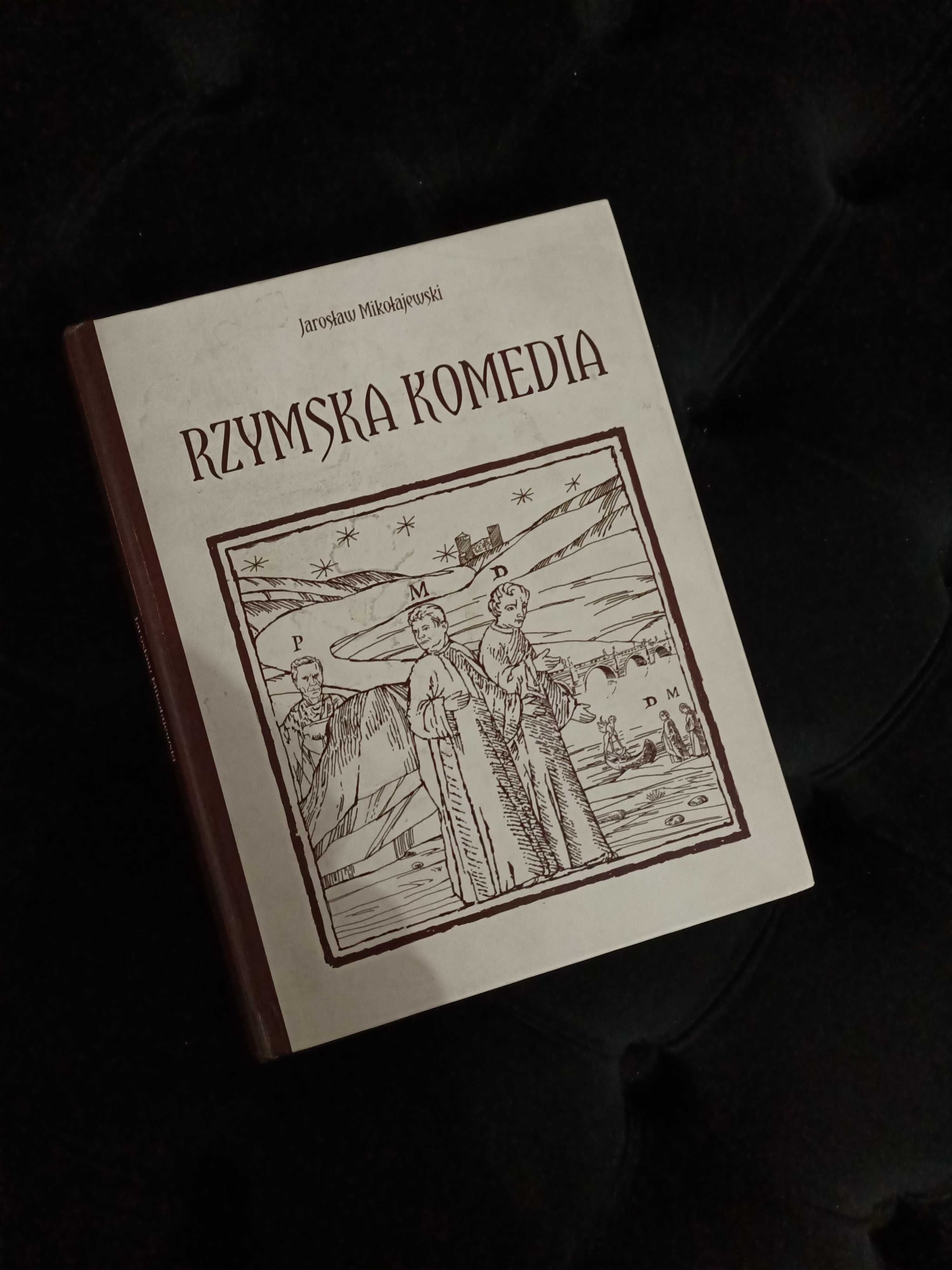 Komedia Rzymska Jarosław Mikołajewski