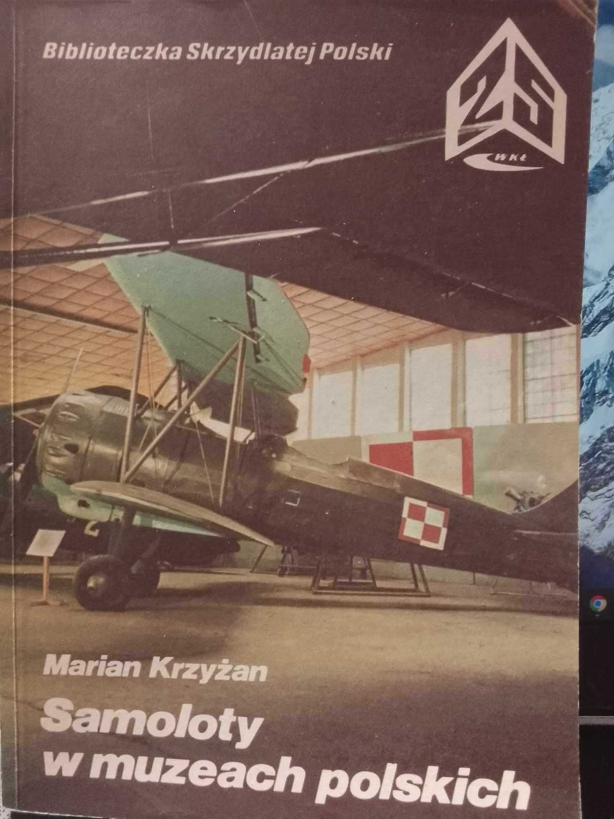 Krzyżan Marian - Samoloty w muzeach polskich.