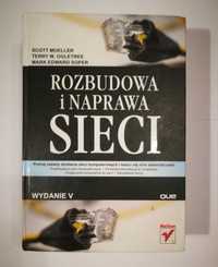 Rozbudowa i naprawa sieci. wydanie V, Scott Mueller