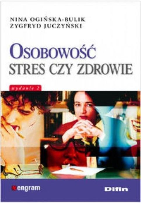 Osobowość stres czy zdrowie Difin Ogińska-Bulik Nina, Juczyński
