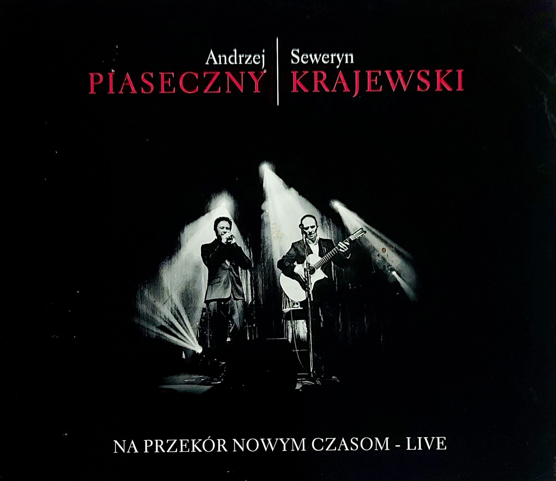 Andrzej Piaseczny Seweryn Krajewski Na Przekór Nowym Czasom Live 2009r