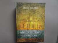 Sommer Fedor - Miedzy murami i wiezami-Jelenia Gora