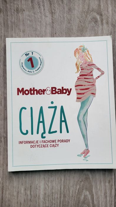Książka mother & baby ciąża, o ciąży i porodzie, poradnik ciążowy