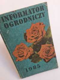 Informator ogrodniczy 1985 - Książka