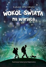 Wokół Świata Na Wariata, Łukasz Wierzbicki