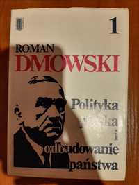 Polityka polska i odbudowanie państwa Roman Dmowski tom I