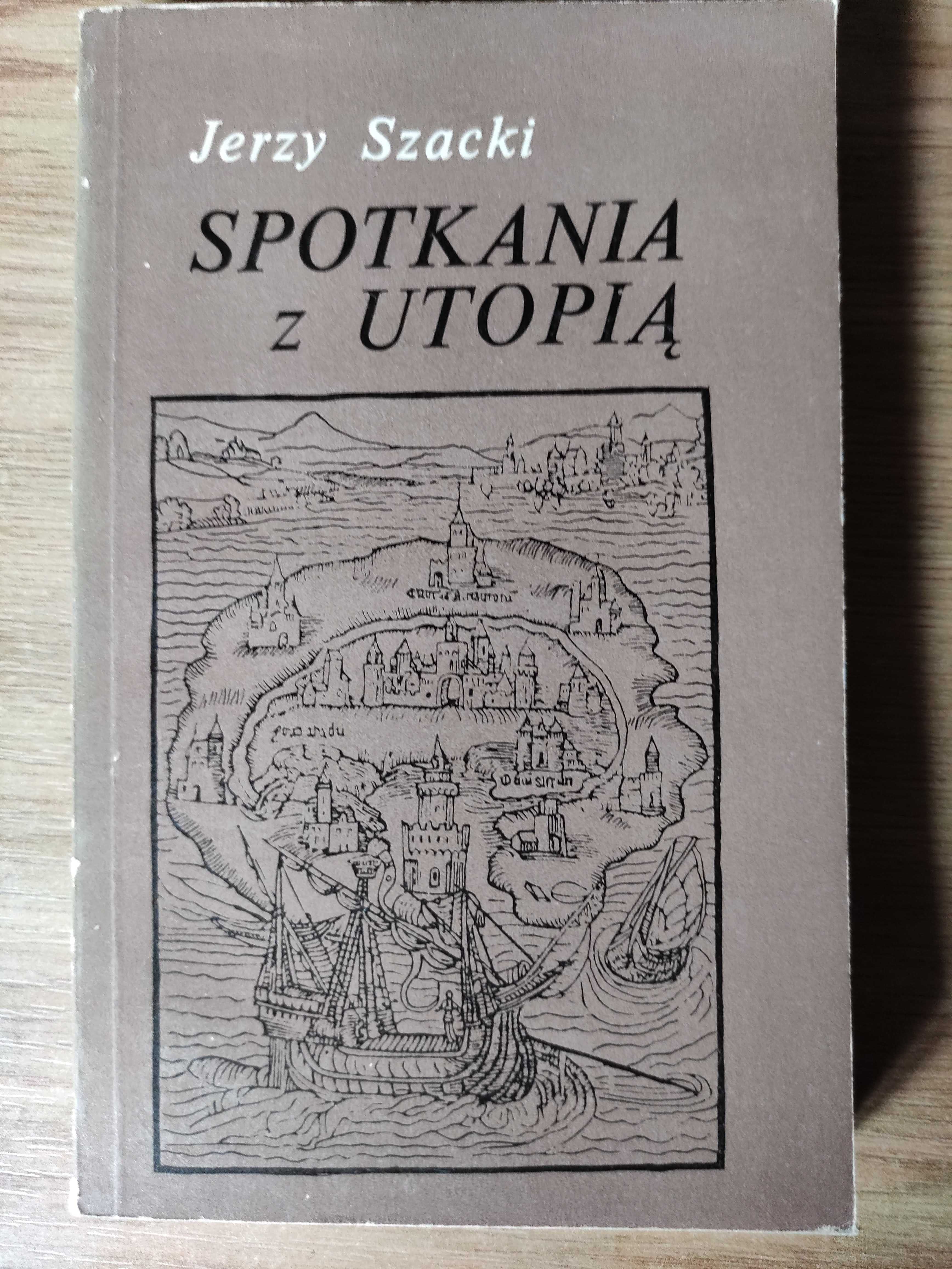 Spotkania z utopią - Jerzy Szacki / unikat!