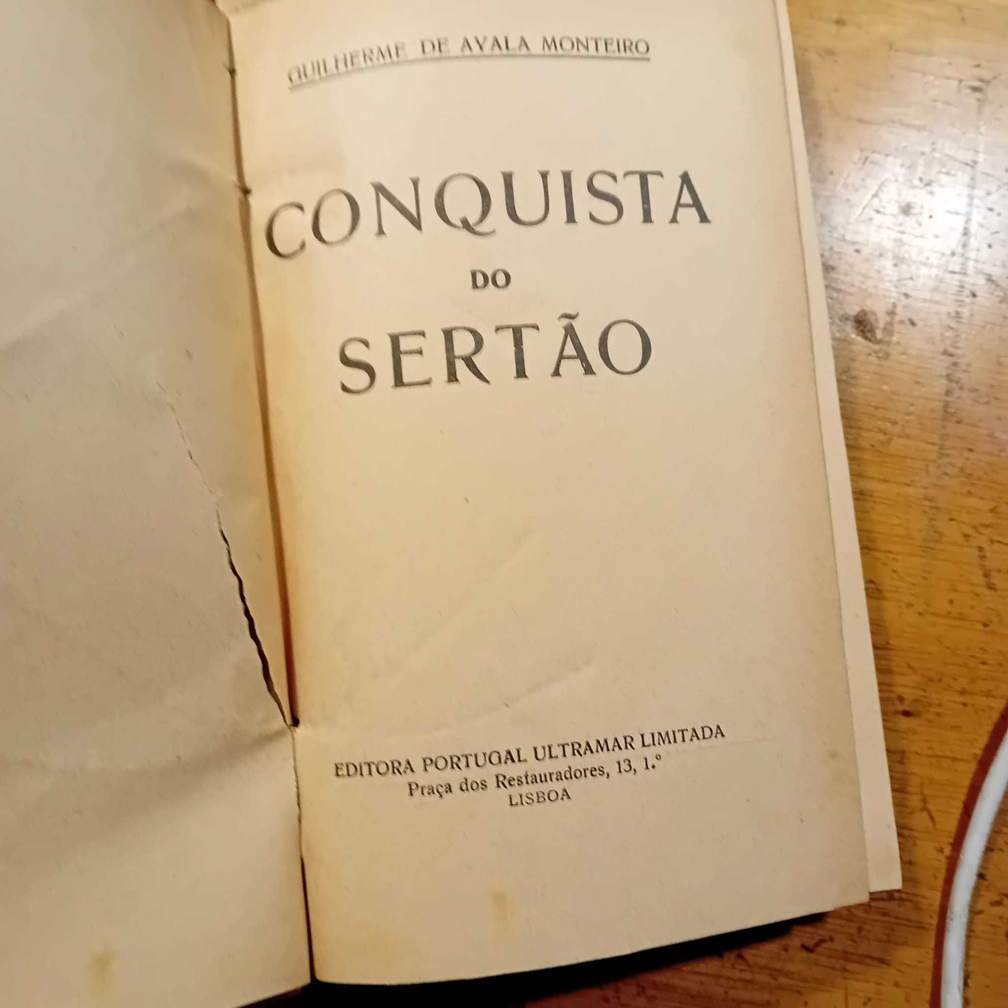 Guilherme Ayala Monteiro, A Conquista do Sertão (1ª ed, encadernado)