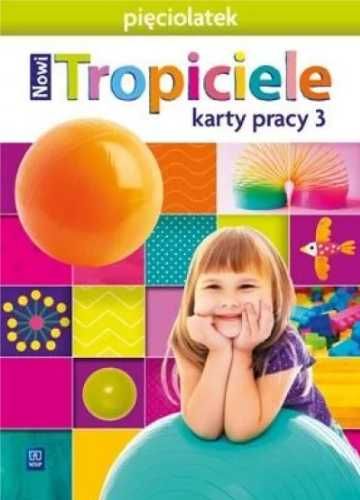 Nowi Tropiciele Pięciolatek. Karty pracy cz.3 WSIP - Beata Gawrońska,