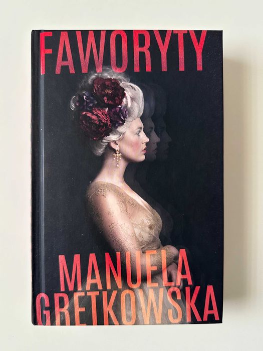 Faworyty - Manuela Gretkowska - książka