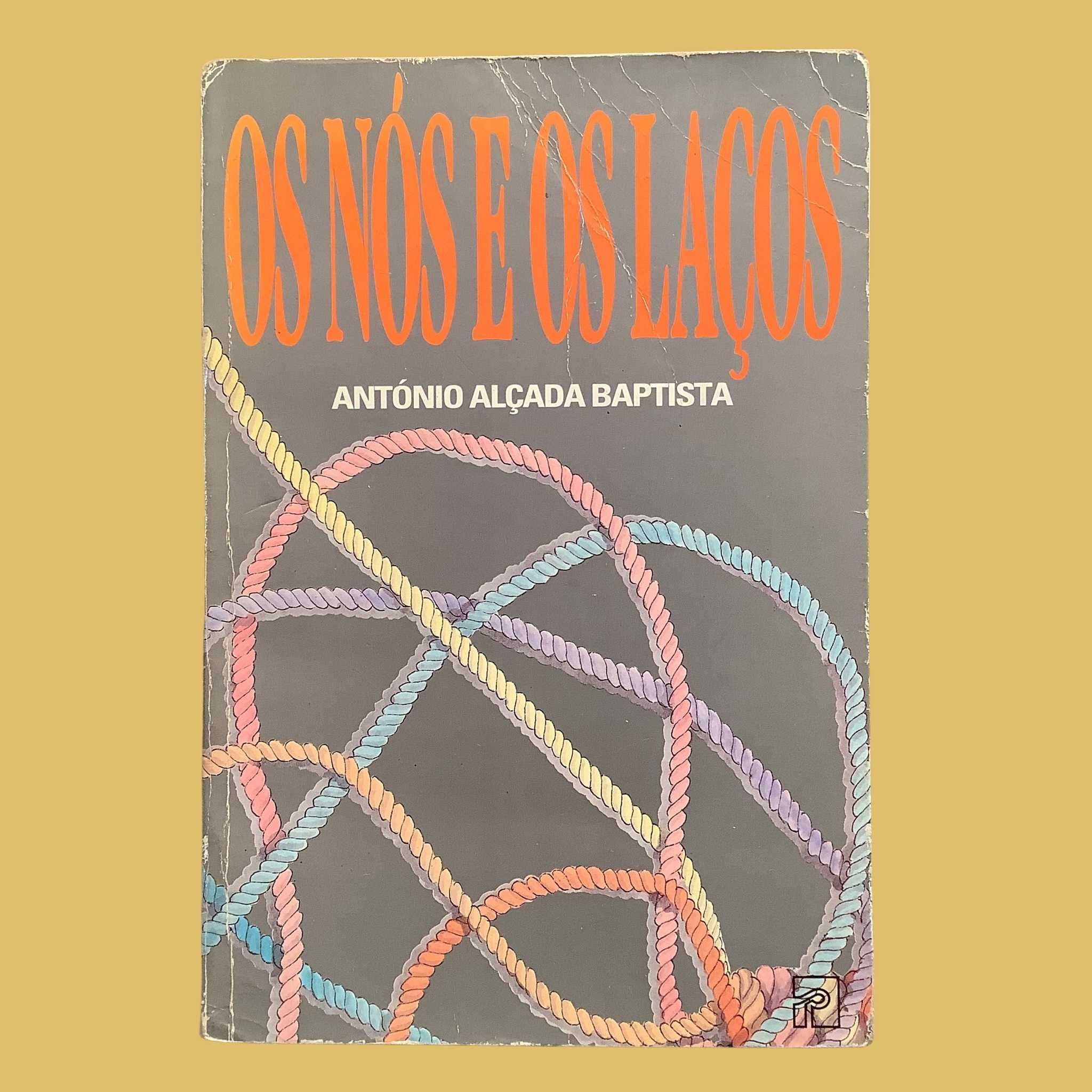 Os Nós e os Laços - António Alçada Baptista