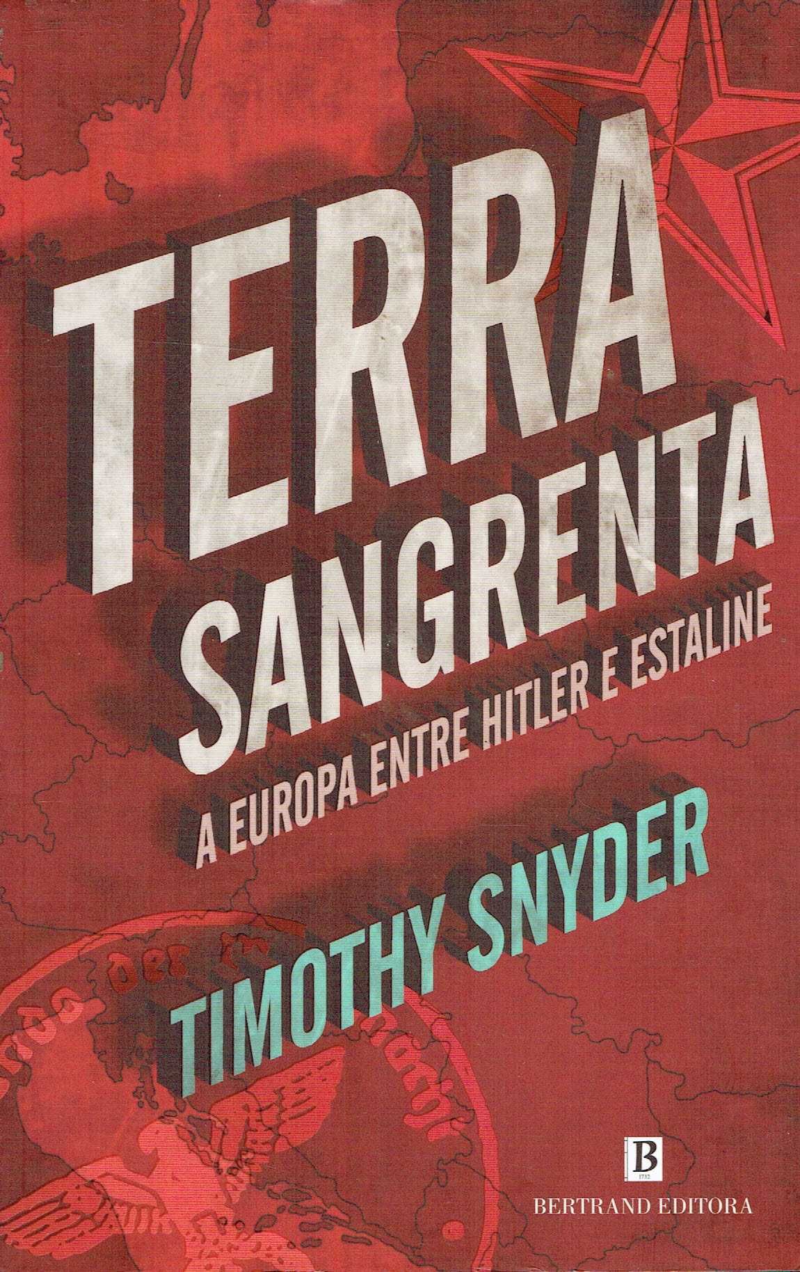 15194

Terra Sangrenta
de Timothy Snyder