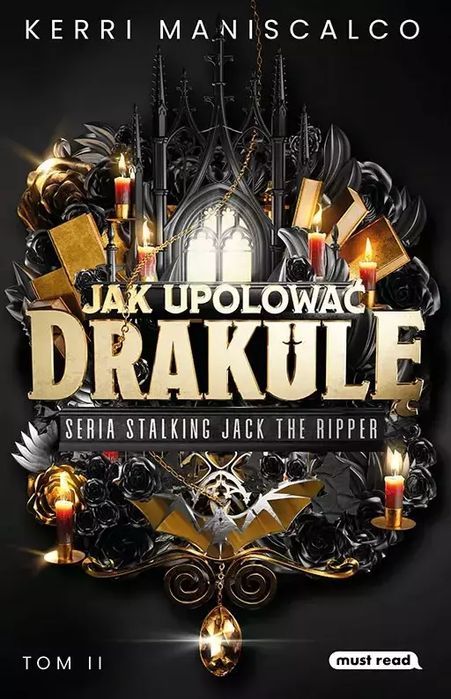 Stalking Jack the Ripper. Tom 2. Jak upolować Drakulę. Must Read