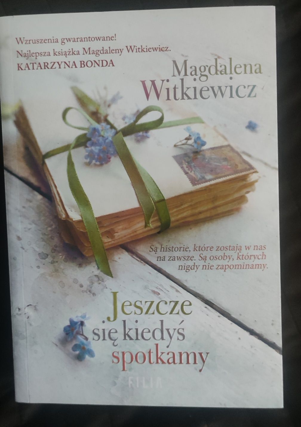 Magdalena Witkiewicz "Jeszcze się kiedyś spotkamy "