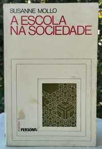 A Escola na Sociedade (Susanne Mollo)