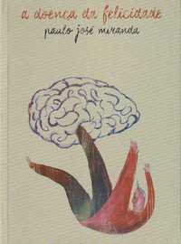 A doença da felicidade-Paulo José Miranda-Abysmo