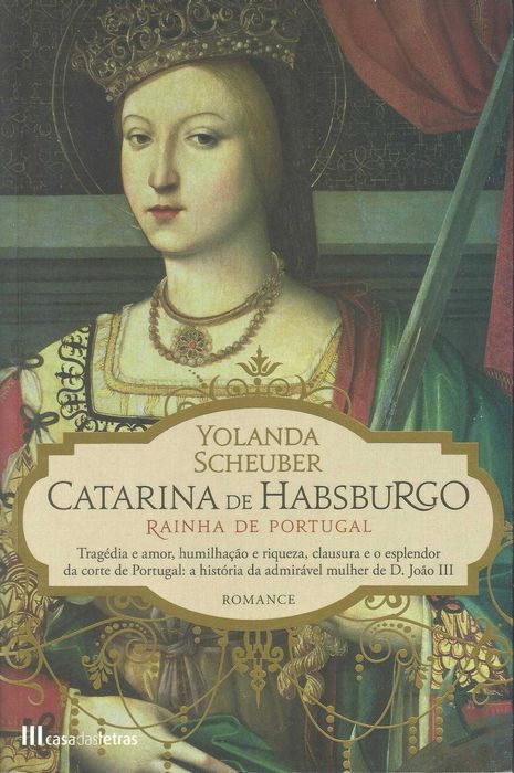 Catarina de Habsburgo: Rainha de Portugal