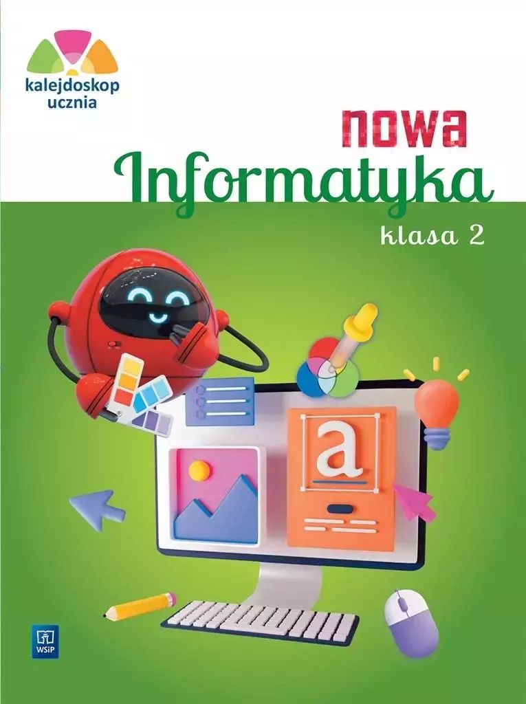 Nowa Informatyka SP 2 Kalejdoskop ucznia Ćw.. WSiP