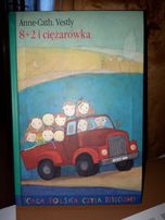 8+2 i ciężarówka. Anne-Cath.Vesty, dzieci od 6 lat