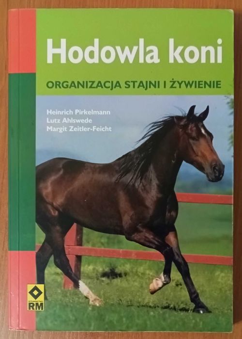 pr. zb. "Hodowla koni. Organizacja stajni i żywienie"