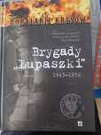 Brygady Łupaszki 1943 ...
