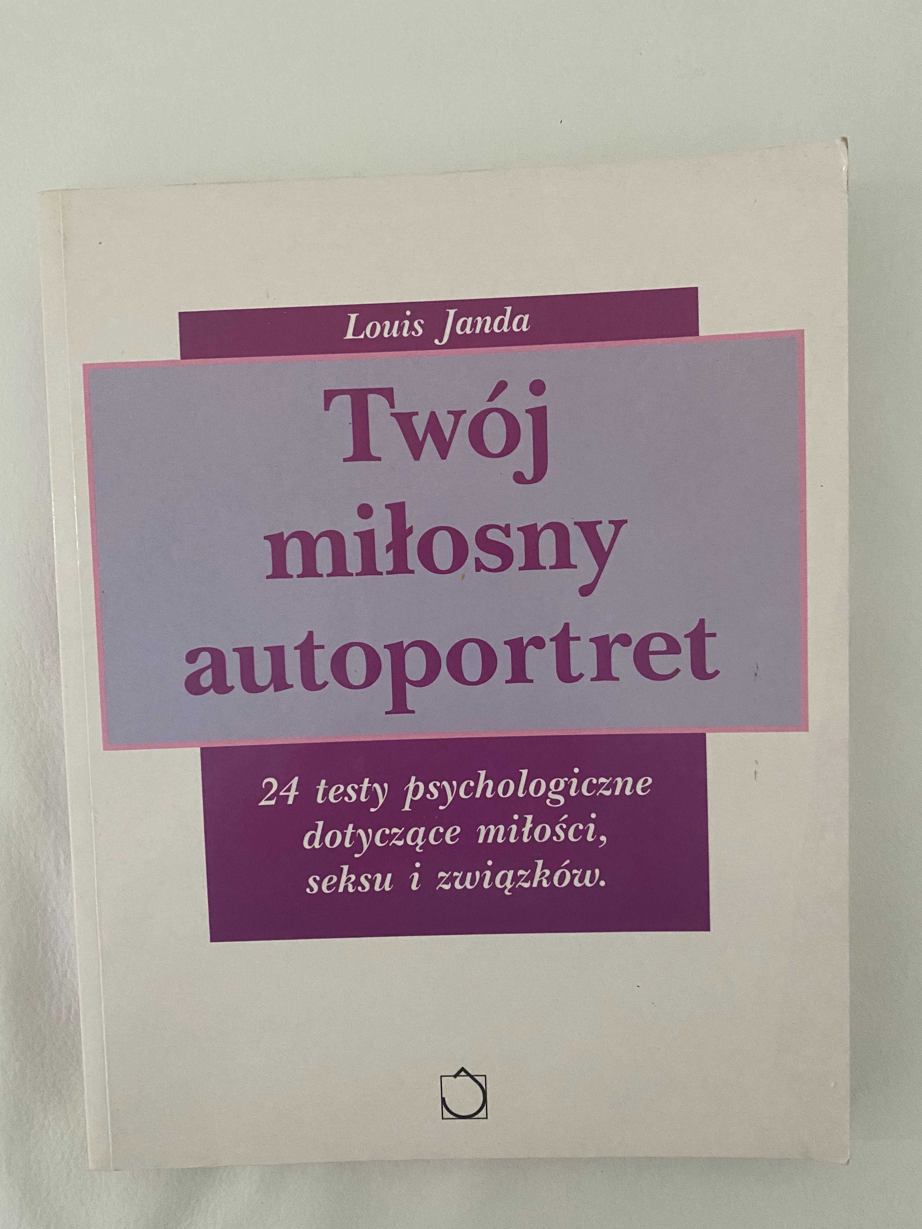 Twój miłosny autoportret - Louis Janda