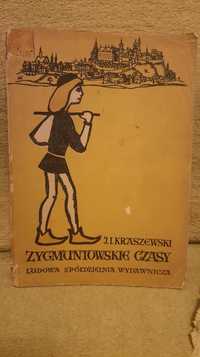 Książka Zygmuntowskie Czasy Kraszewski