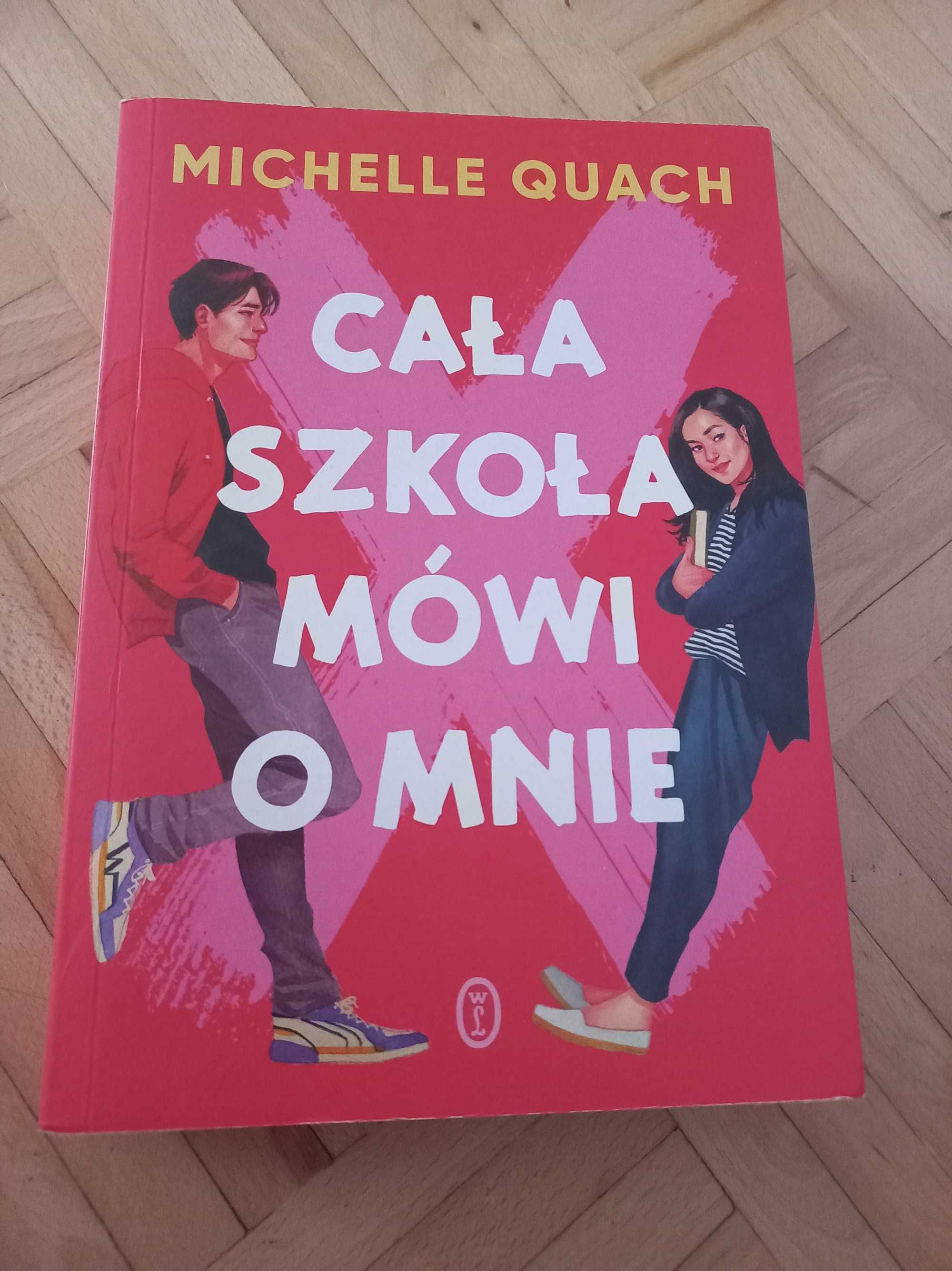 "Cała szkoła mówi o mnie" Michelle Quach